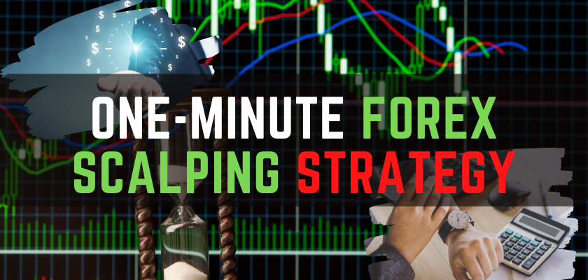 one-minute forex scalping strategy