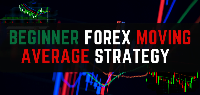 Beginner Forex Moving average strategy