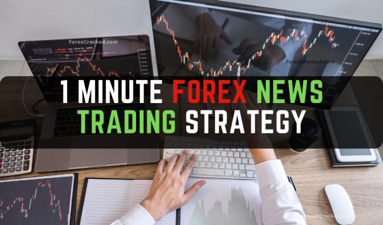 1 Minute Forex News Trading Strategy - ForexCracked