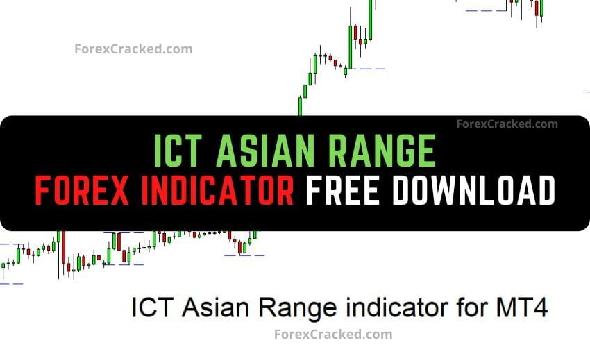 Forexcracked.com ICT Asian range Forex Indicator Free Download