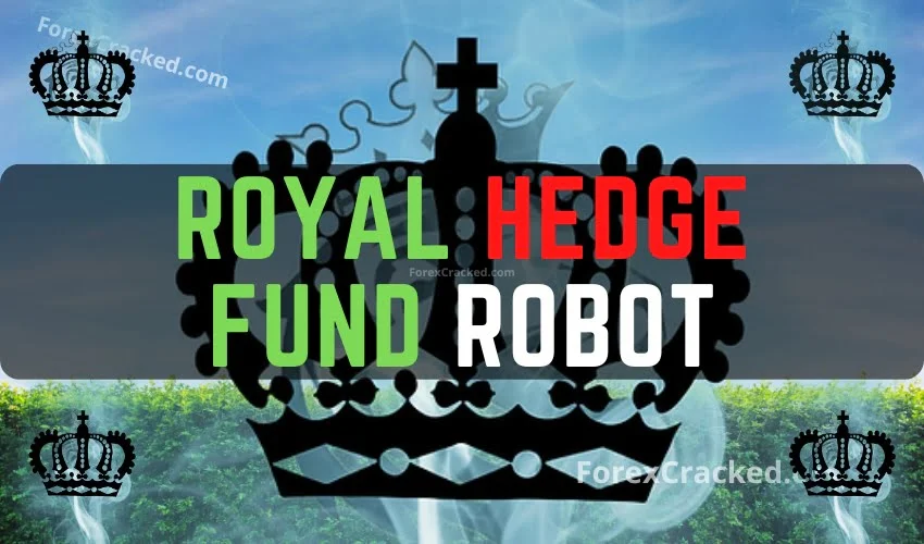 Royal Hedge Fund Robot for MT4 FREE Download ForexCracked.com