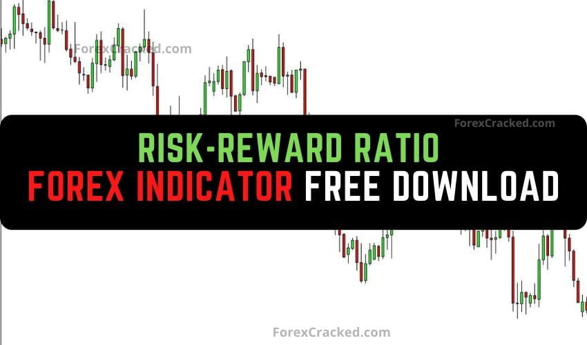 Forex Risk-Reward Ratio MT4 Indicator FREE Download - ForexCracked