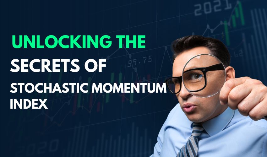 Unlocking the Secrets of Stochastic Momentum Index (SMI)