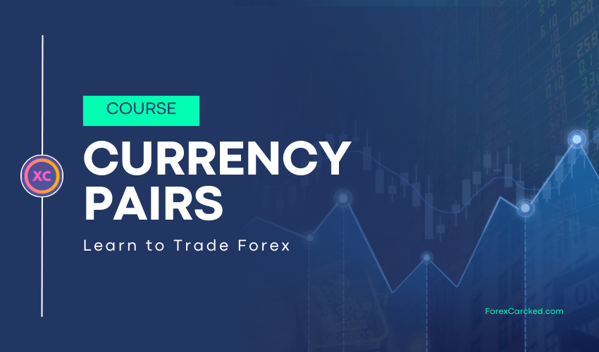 what are currency pairs ForexCracked.com