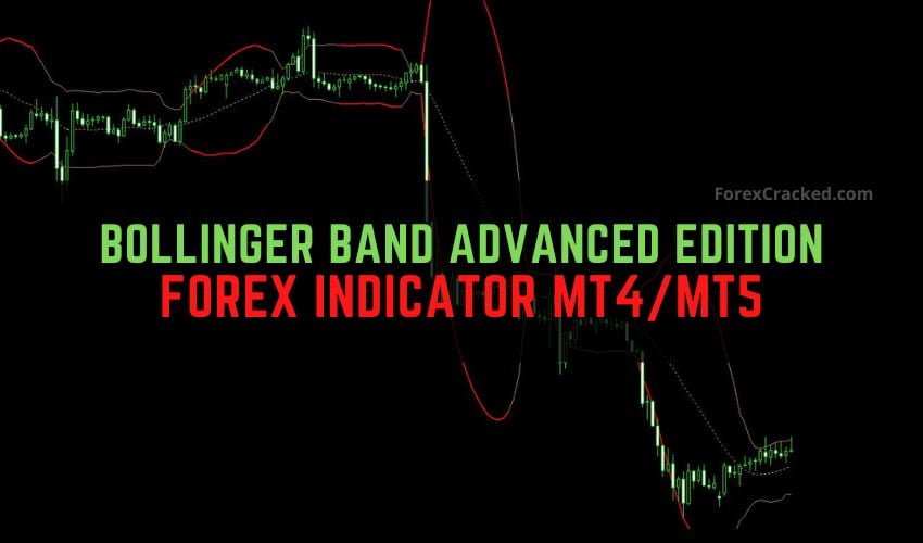 Bollinger Band Advanced Edition Forex Indicator MT4/MT5 - ForexCracked