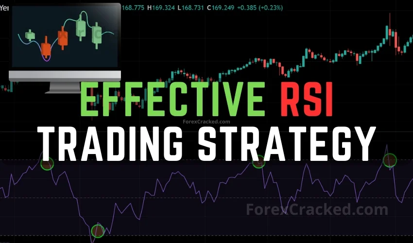 Effective, Simple RSI Trading Strategy for Beginners ForexCracked.com